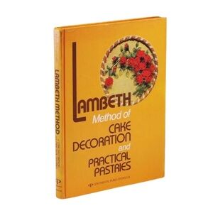 RARE LAMBETH Method of Cake Decoration and Practical Pastries by Joseph Lambeth